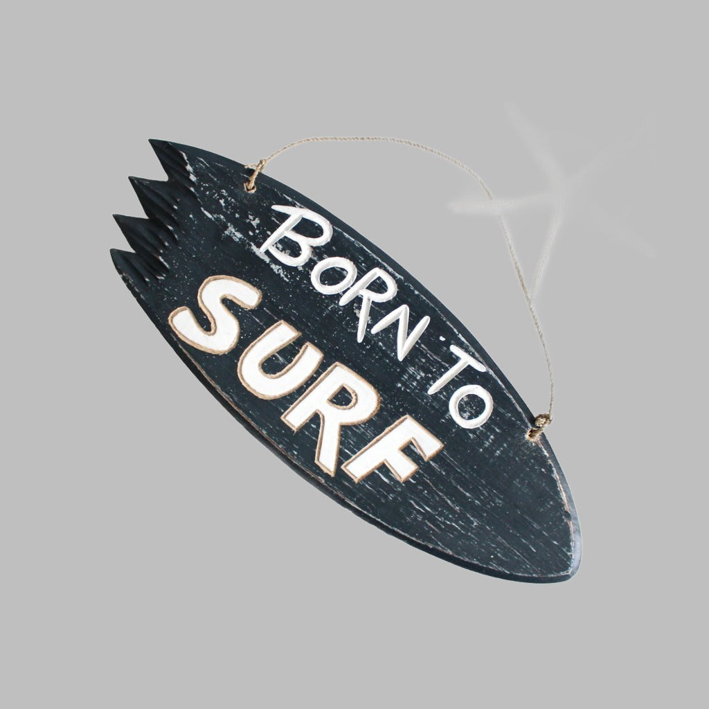 Born To Surf Wooden Sign