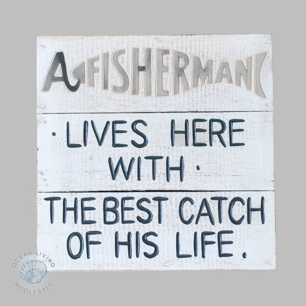 Wooden Sign (30X30Cm) A Fisherman Lives Here