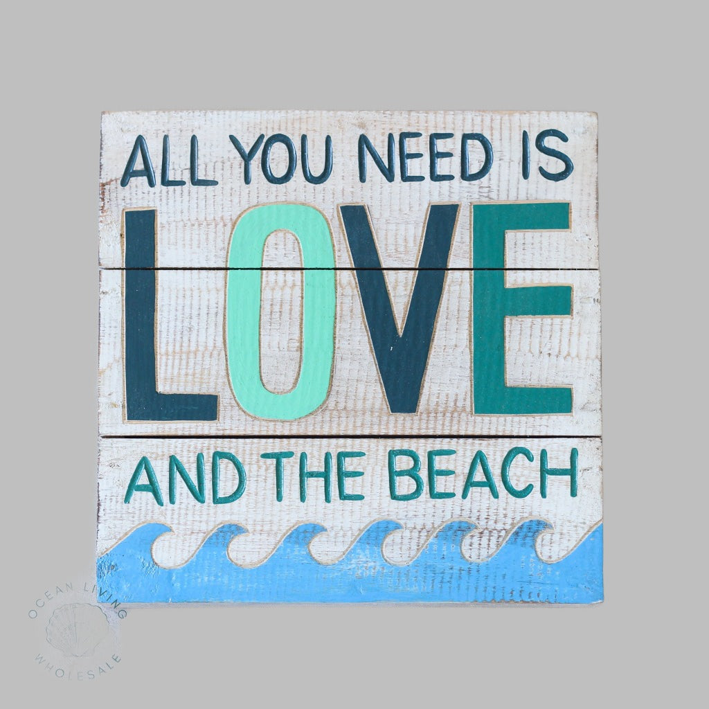 Wooden Sign (30X30Cm) All You Need Is Love And The Beach