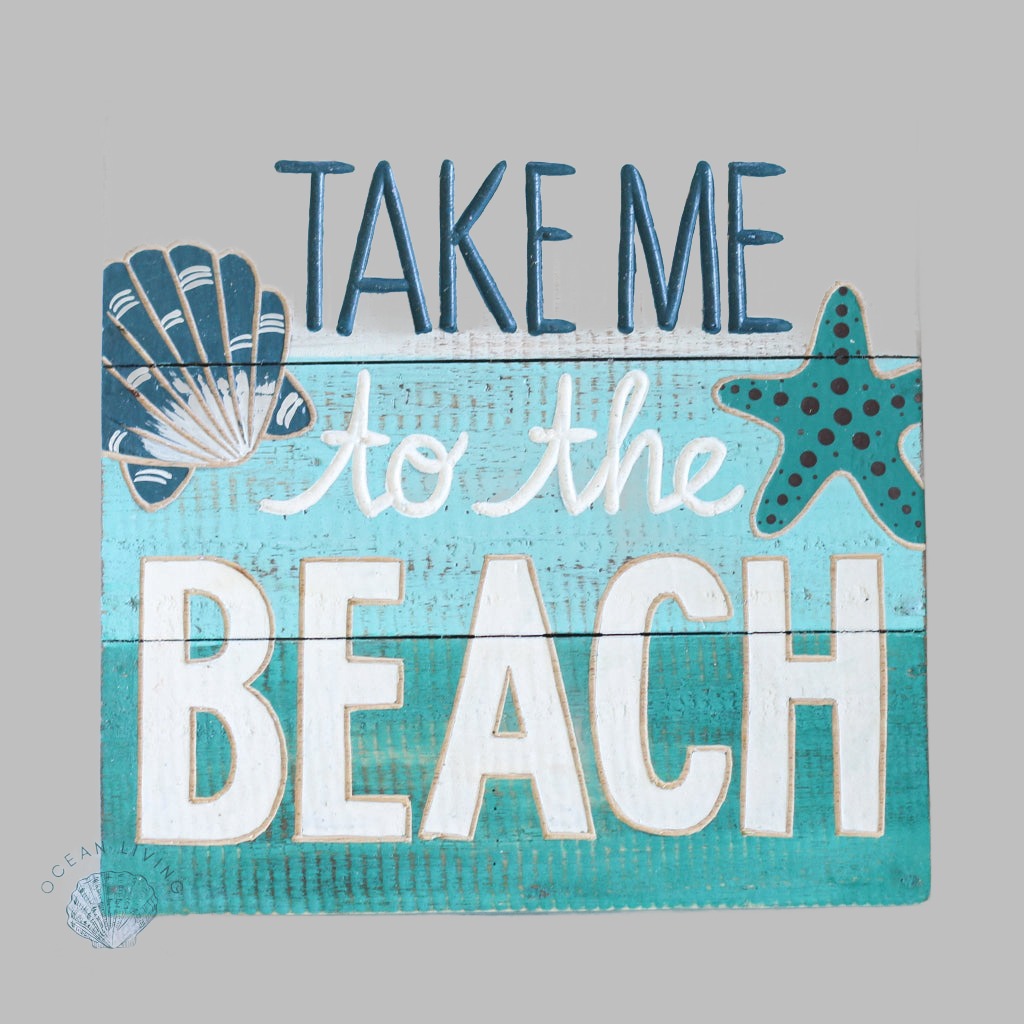 Wooden Sign (30X30Cm) Take Me To The Beach