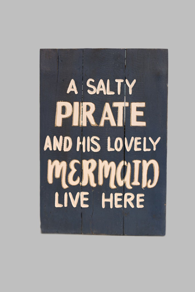 Wooden Sign ( 37X25Cm) A Salty Pirate......