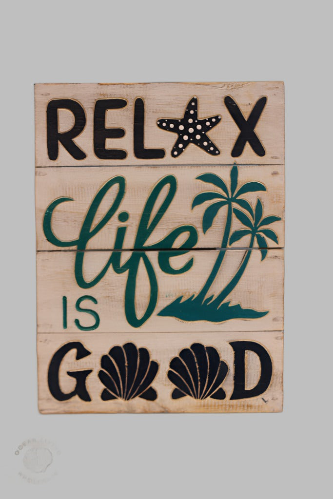 Wooden Sign: (40X30) New Relax Life ...